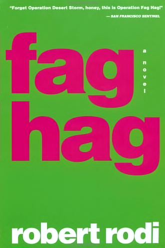<em>Fag Hag</em>