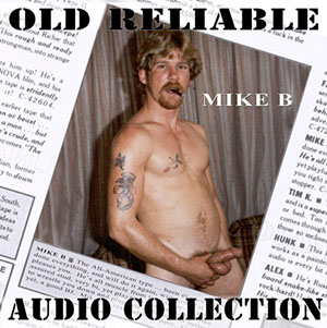 Old Reliable Audio: Mike B. vintage gay dirty talk audio rough sex on CD