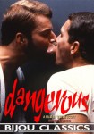 Vintage gay porn film, Dangerous, Bijouworld